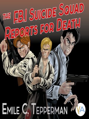 cover image of The F.B.I. Suicide Squad Reports for Death